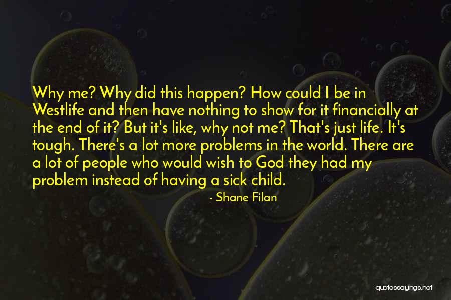 A Child's Wish Quotes By Shane Filan A Child's Wish Quotes By Shane Filan