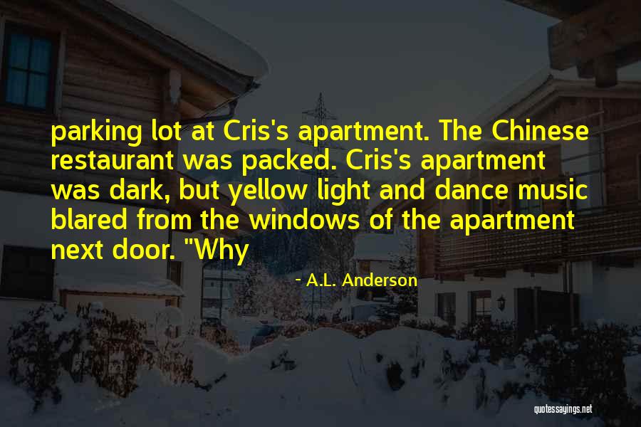 A Chinese Restaurant Quotes By A.L. Anderson A Chinese Restaurant Quotes By A.L. Anderson