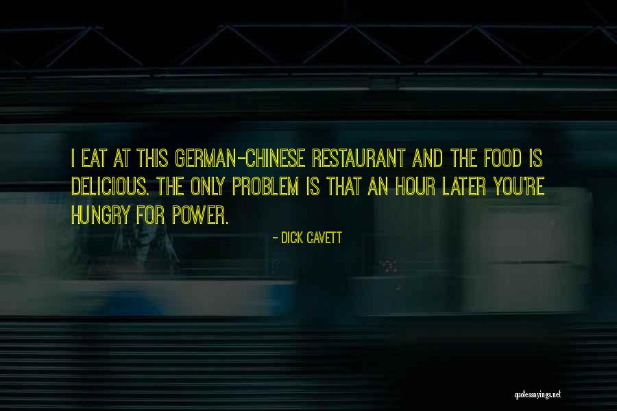 A Chinese Restaurant Quotes By Dick Cavett A Chinese Restaurant Quotes By Dick Cavett