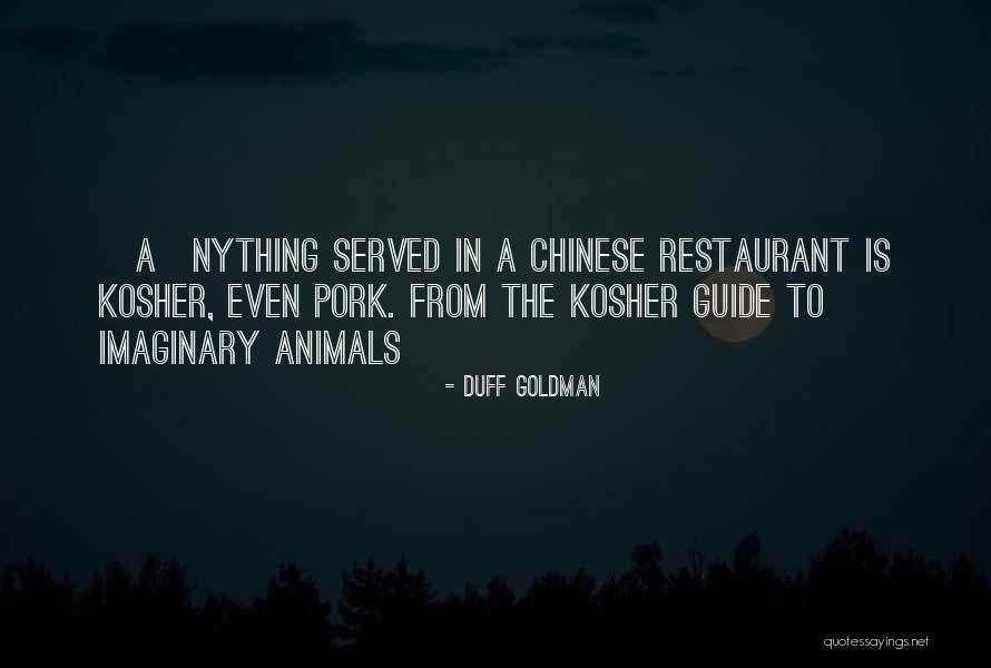 A Chinese Restaurant Quotes By Duff Goldman A Chinese Restaurant Quotes By Duff Goldman