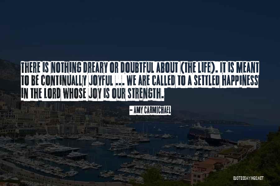 A Christian Joy Quotes By Amy Carmichael A Christian Joy Quotes By Amy Carmichael