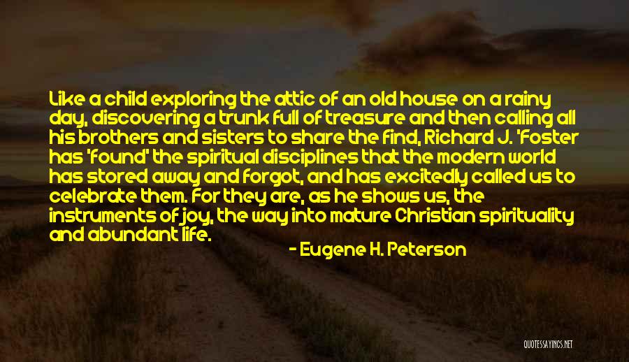A Christian Joy Quotes By Eugene H. Peterson A Christian Joy Quotes By Eugene H. Peterson
