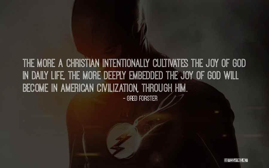 A Christian Joy Quotes By Greg Forster A Christian Joy Quotes By Greg Forster