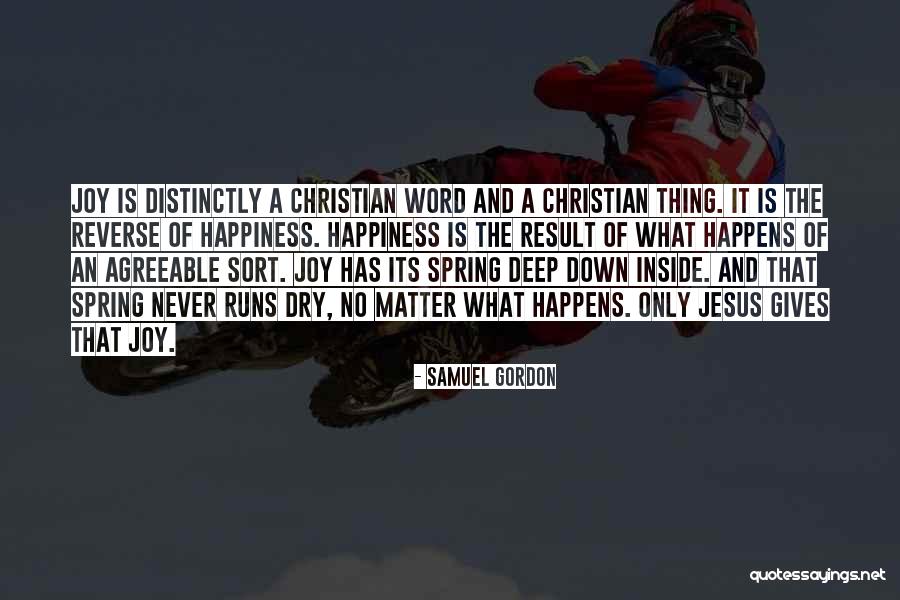 A Christian Joy Quotes By Samuel Gordon A Christian Joy Quotes By Samuel Gordon