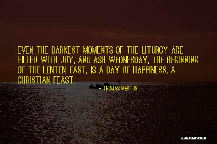 A Christian Joy Quotes By Thomas Merton A Christian Joy Quotes By Thomas Merton