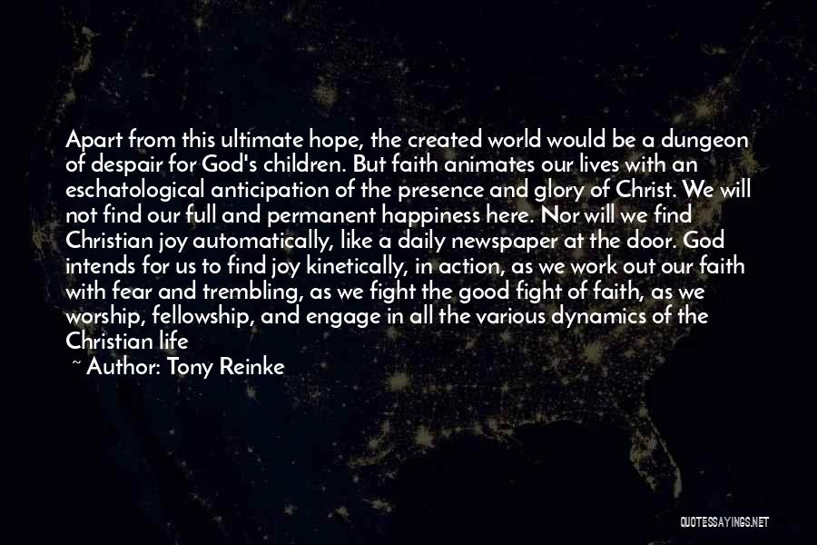 A Christian Joy Quotes By Tony Reinke