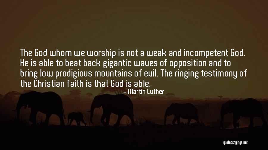 A Christian Testimony Quotes By Martin Luther A Christian Testimony Quotes By Martin Luther