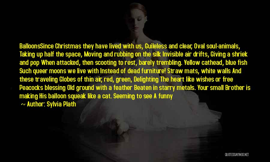 A Christmas Blessing Quotes By Sylvia Plath