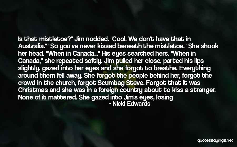 A Christmas Kiss Quotes By Nicki Edwards A Christmas Kiss Quotes By Nicki Edwards