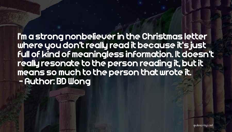 A Christmas Letter Quotes By BD Wong