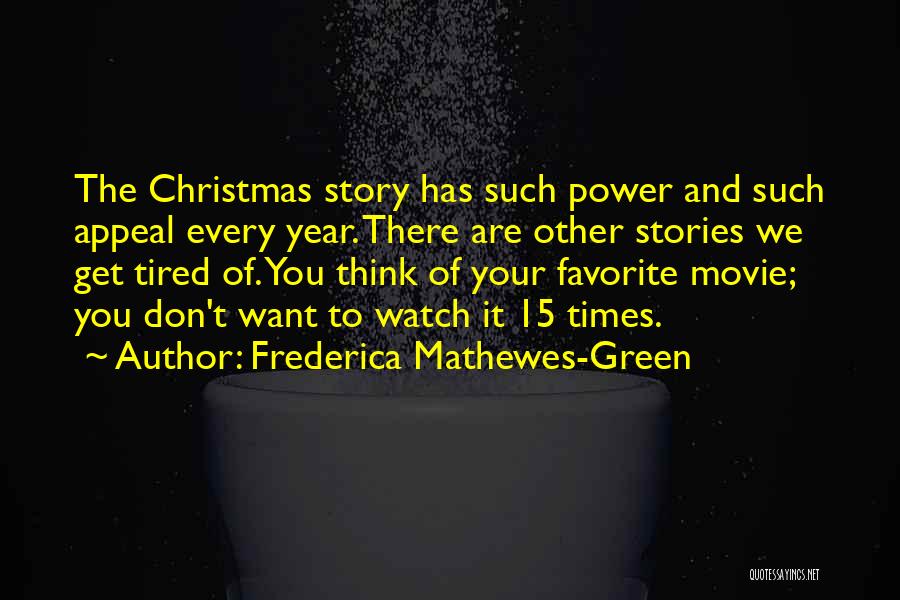 A Christmas Movie Quotes By Frederica Mathewes-Green