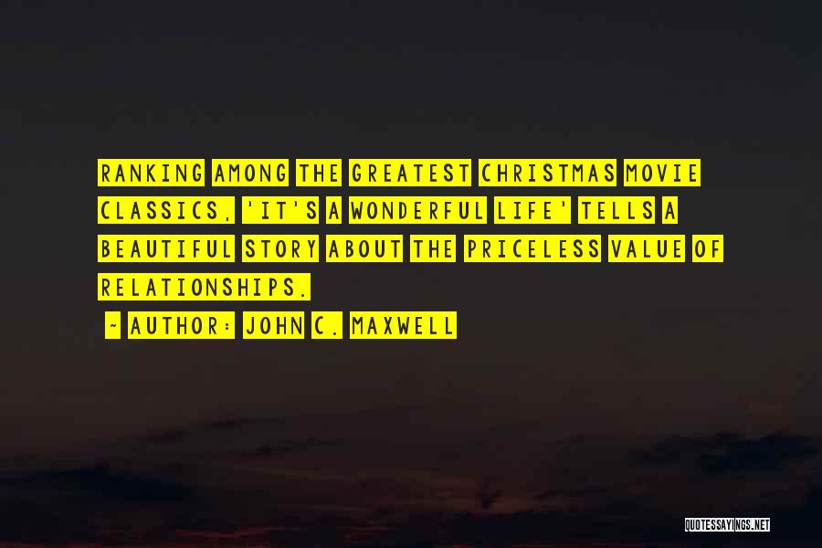 A Christmas Movie Quotes By John C. Maxwell