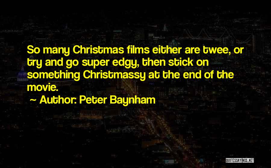 A Christmas Movie Quotes By Peter Baynham