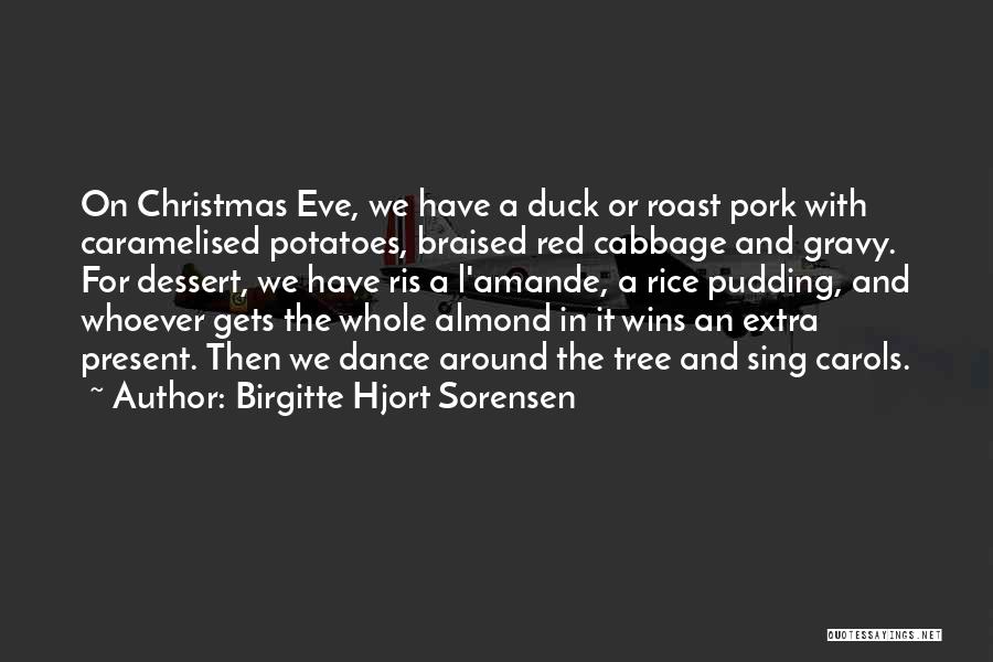 A Christmas Tree Quotes By Birgitte Hjort Sorensen