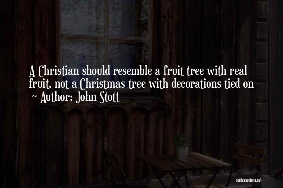 A Christmas Tree Quotes By John Stott