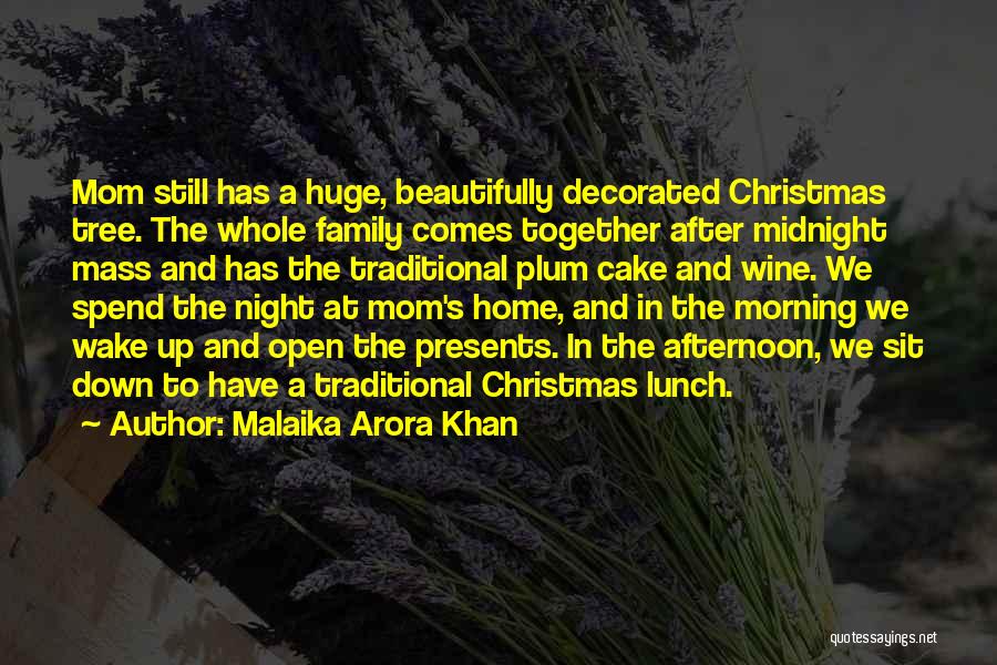 A Christmas Tree Quotes By Malaika Arora Khan