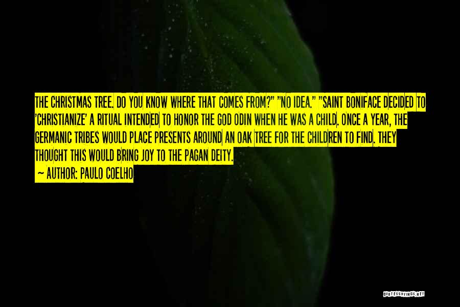 A Christmas Tree Quotes By Paulo Coelho