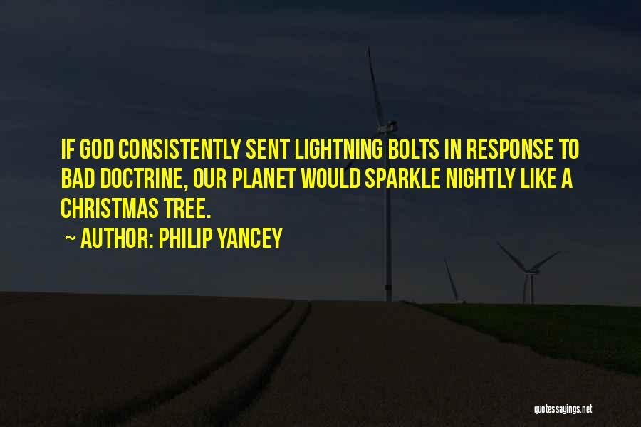 A Christmas Tree Quotes By Philip Yancey