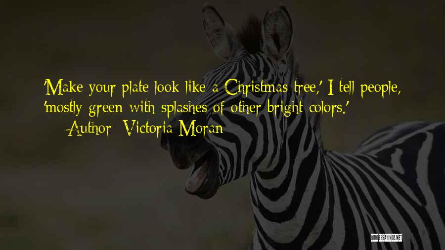 A Christmas Tree Quotes By Victoria Moran