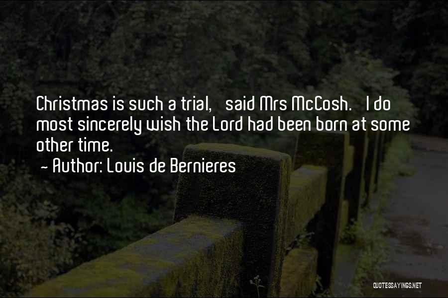 A Christmas Wish Quotes By Louis De Bernieres