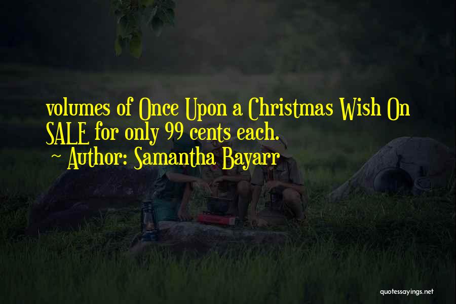 A Christmas Wish Quotes By Samantha Bayarr