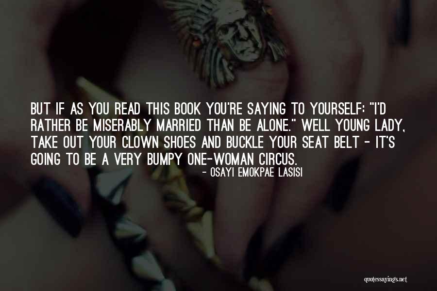 A Circus Clown Quotes By Osayi Emokpae Lasisi A Circus Clown Quotes By Osayi Emokpae Lasisi