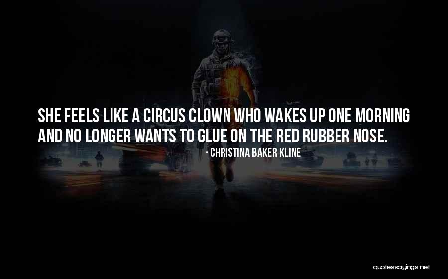 A Circus Quotes By Christina Baker Kline A Circus Quotes By Christina Baker Kline