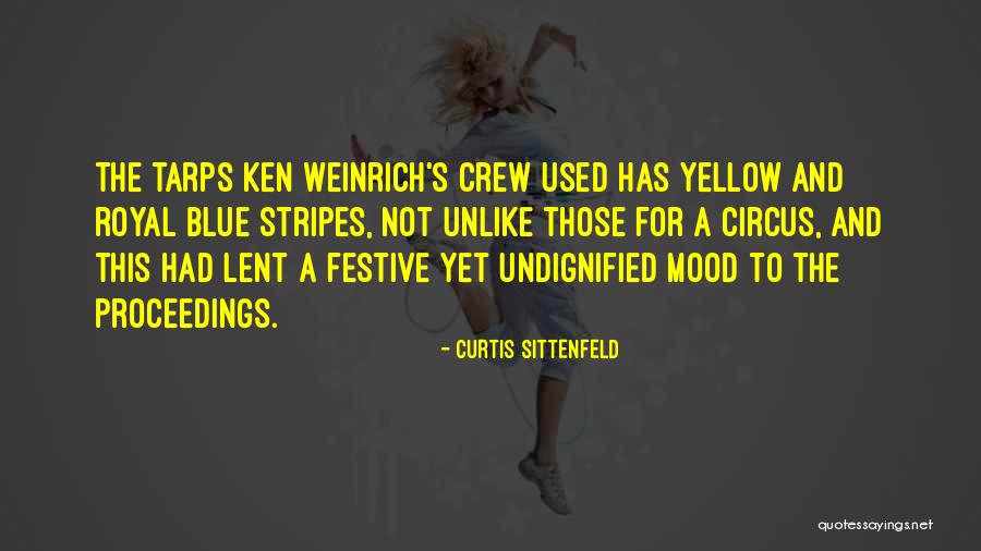A Circus Quotes By Curtis Sittenfeld A Circus Quotes By Curtis Sittenfeld