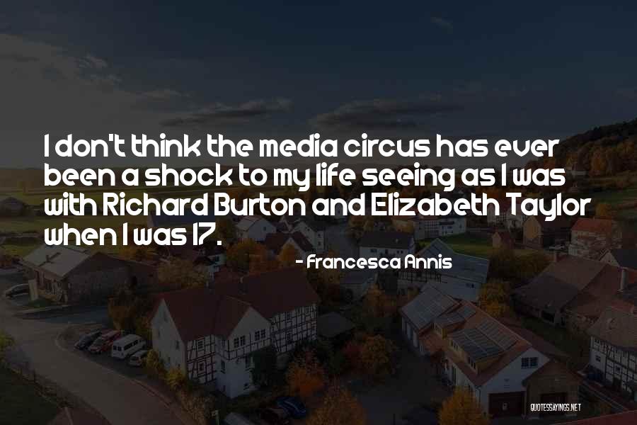 A Circus Quotes By Francesca Annis A Circus Quotes By Francesca Annis