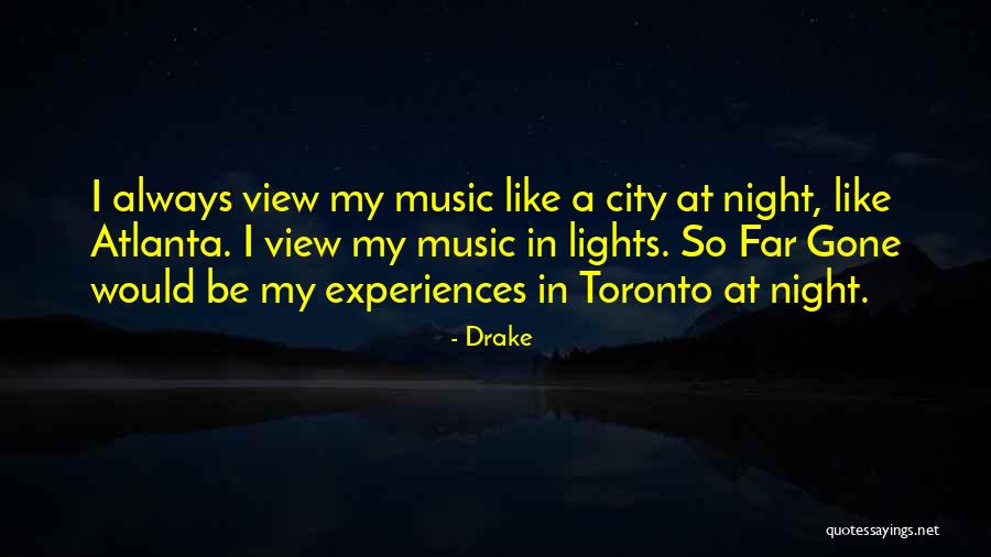 A City At Night Quotes By Drake A City At Night Quotes By Drake