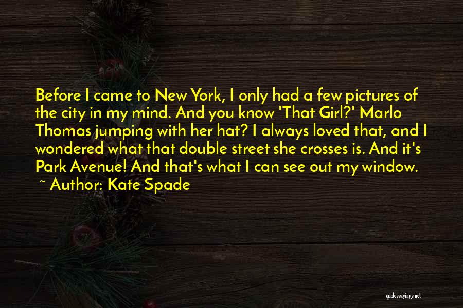 A City Girl Quotes By Kate Spade