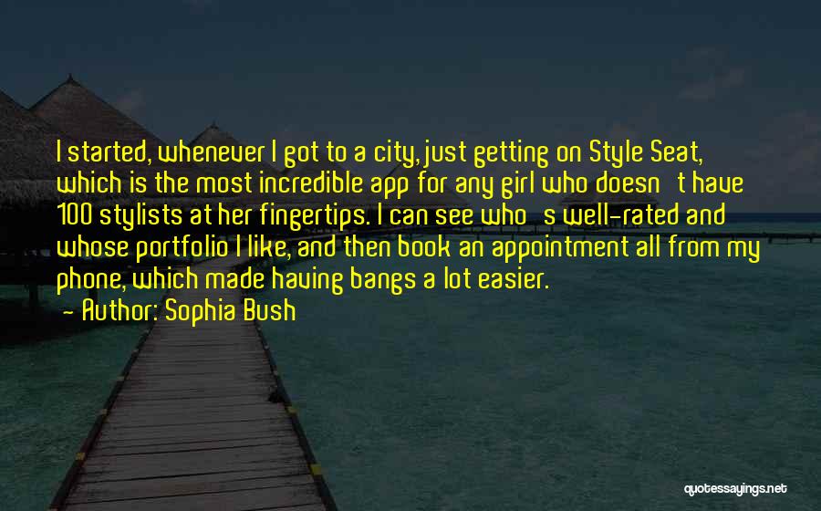 A City Girl Quotes By Sophia Bush