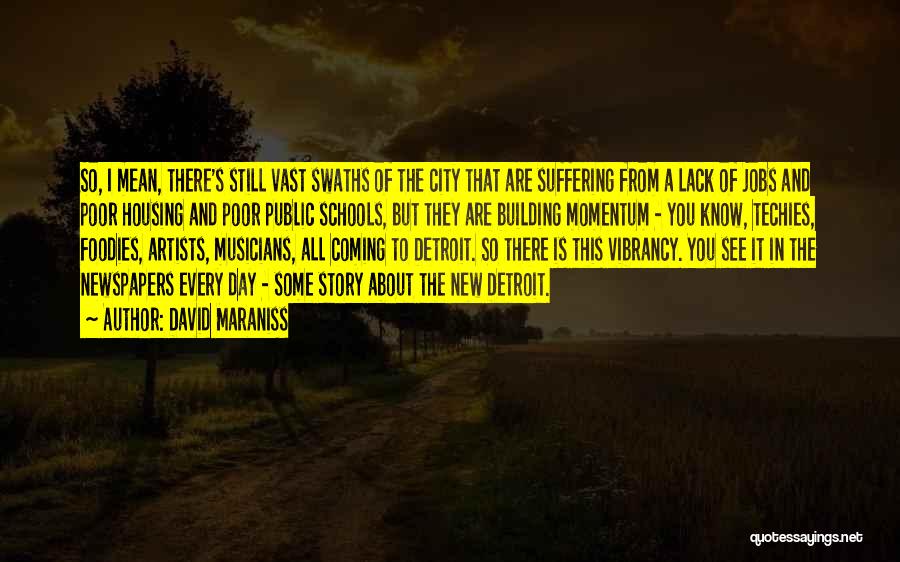 A City Quotes By David Maraniss