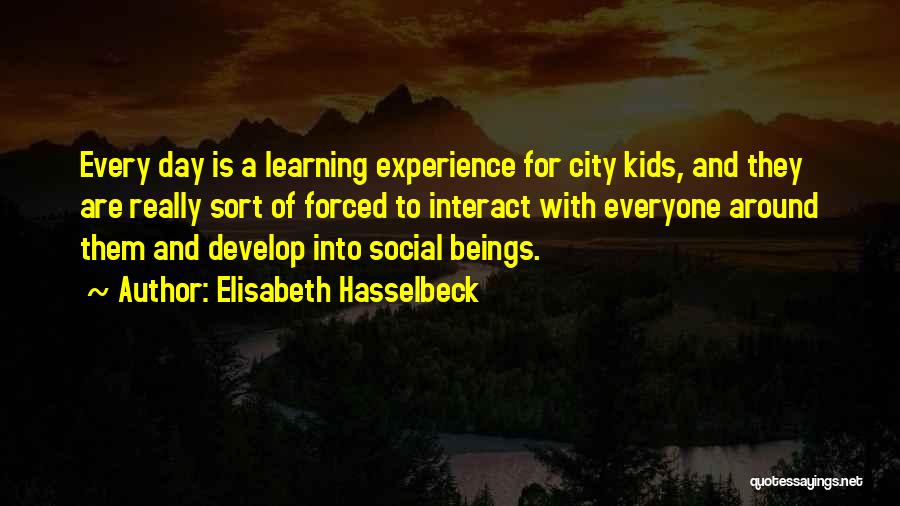 A City Quotes By Elisabeth Hasselbeck