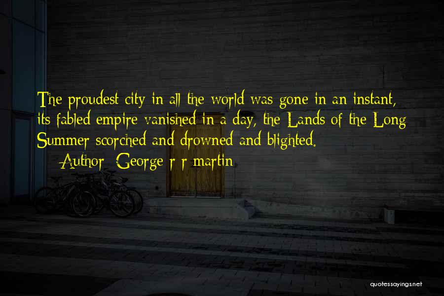 A City Quotes By George R R Martin