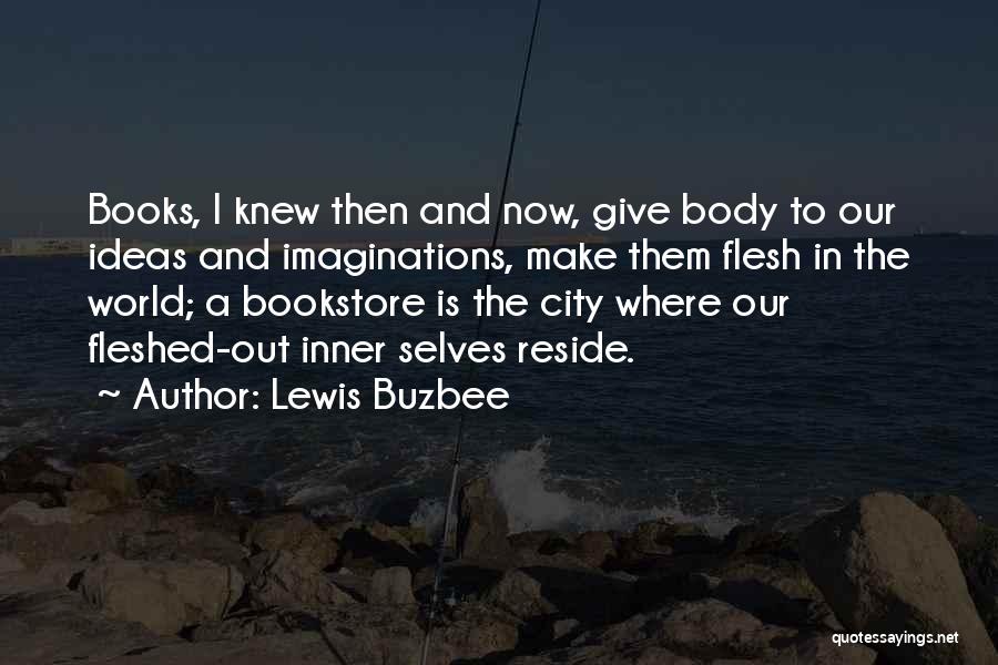 A City Quotes By Lewis Buzbee