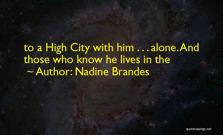 A City Quotes By Nadine Brandes