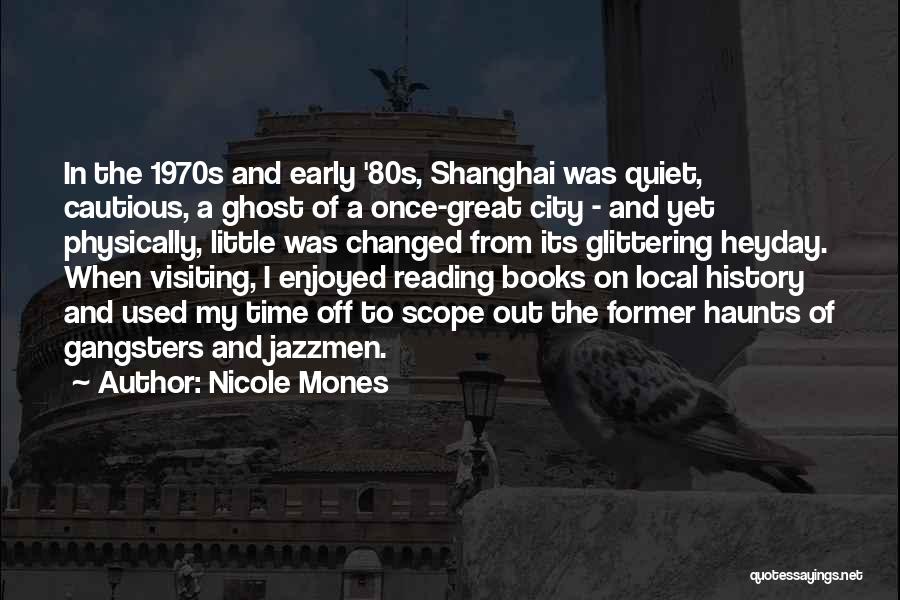 A City Quotes By Nicole Mones