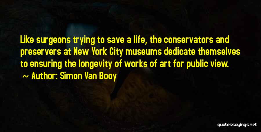 A City View Quotes By Simon Van Booy