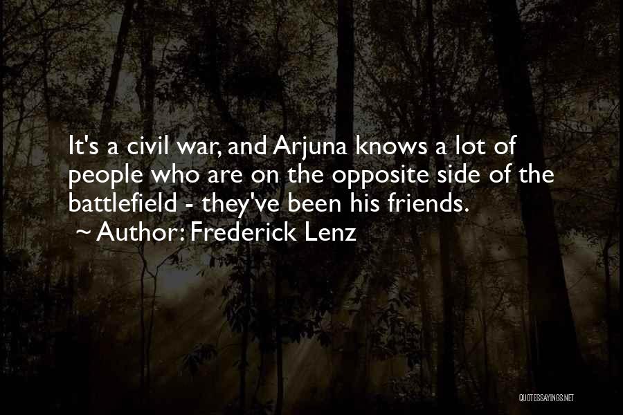 A Civil War Quotes By Frederick Lenz
