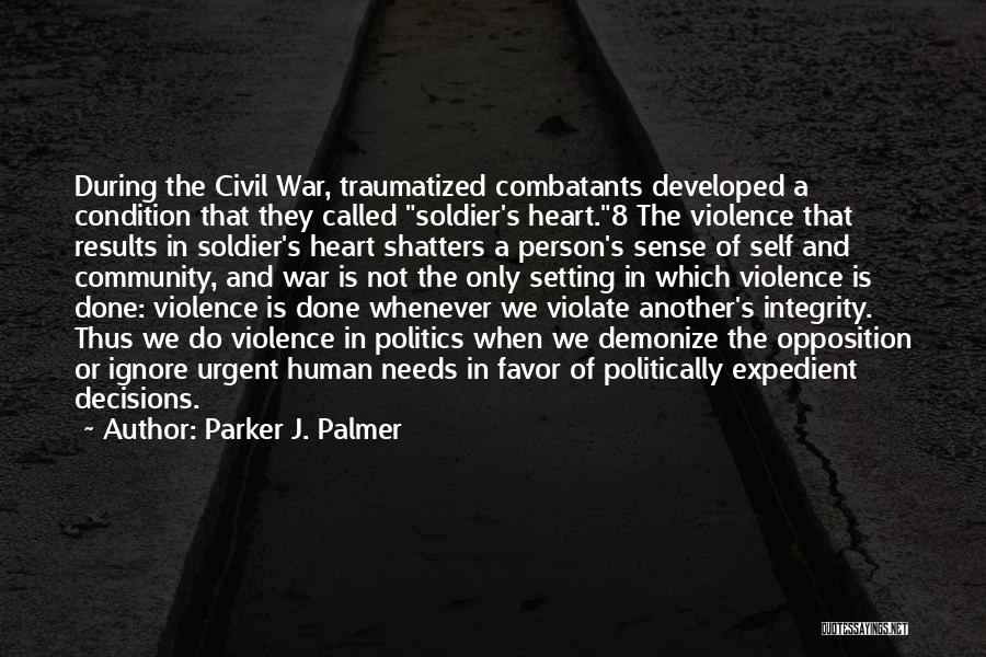 A Civil War Quotes By Parker J. Palmer