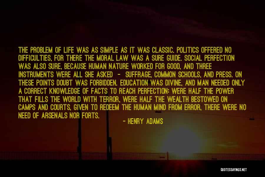 A Classic Man Quotes By Henry Adams A Classic Man Quotes By Henry Adams
