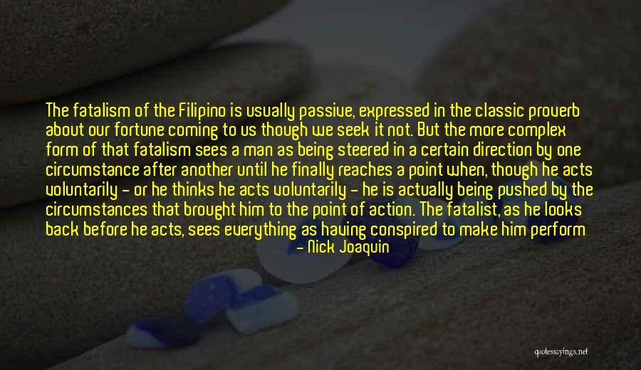 A Classic Man Quotes By Nick Joaquin A Classic Man Quotes By Nick Joaquin