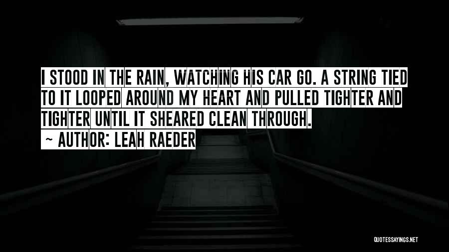 A Clean Car Quotes By Leah Raeder
