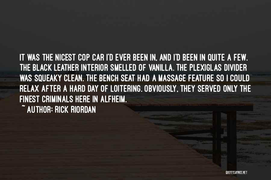 A Clean Car Quotes By Rick Riordan