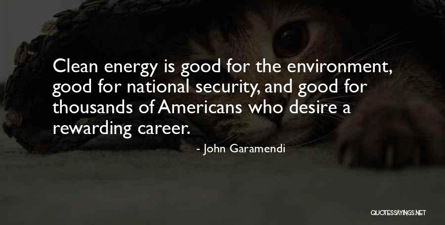 A Clean Environment Quotes By John Garamendi A Clean Environment Quotes By John Garamendi