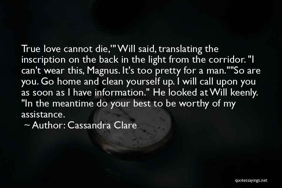 A Clean Home Quotes By Cassandra Clare