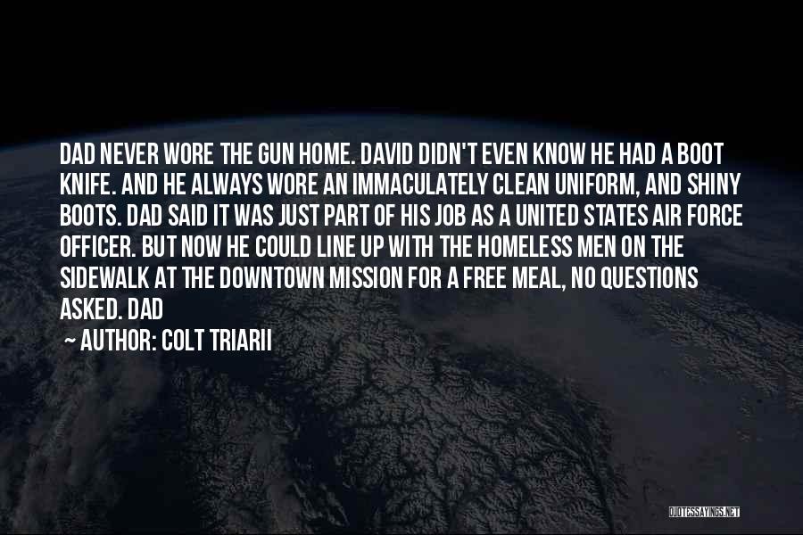 A Clean Home Quotes By Colt Triarii