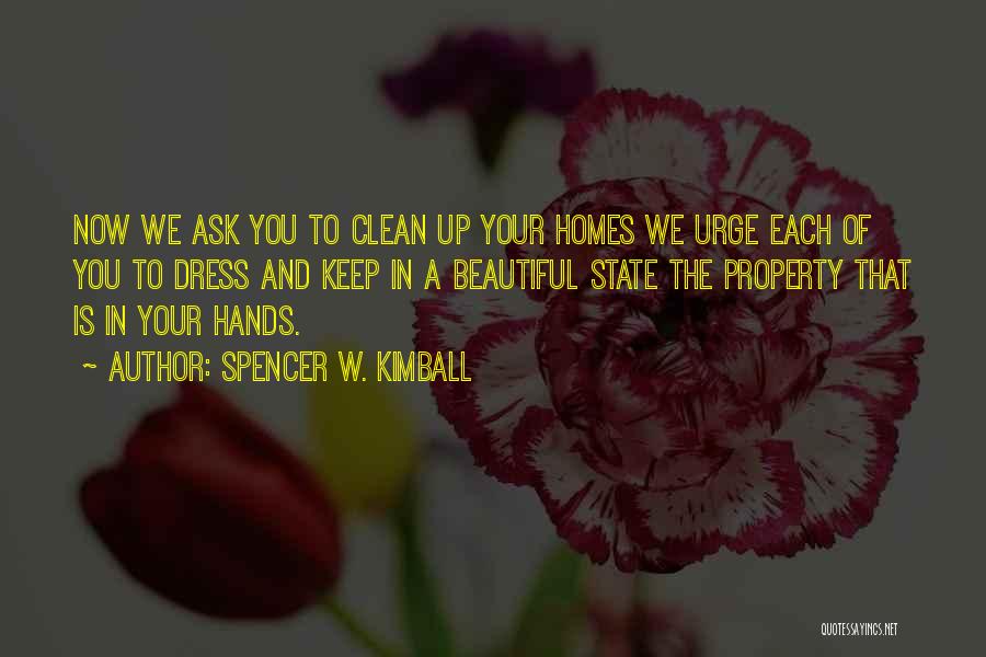 A Clean Home Quotes By Spencer W. Kimball