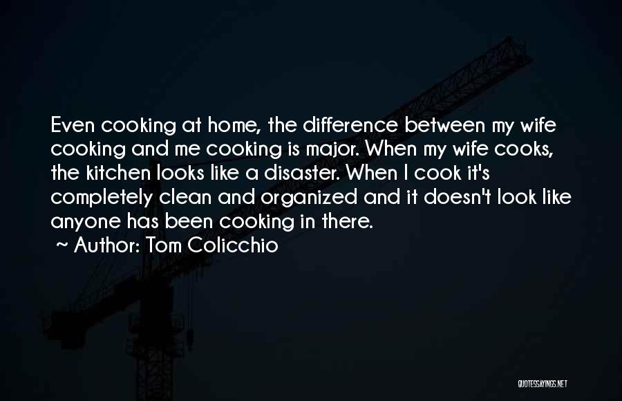 A Clean Home Quotes By Tom Colicchio